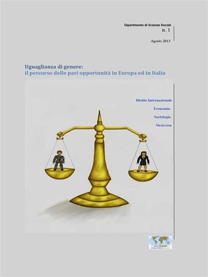 cover image of Uguaglianza di genere--Il percorso delle pari opportunità in Europa ed in Italia